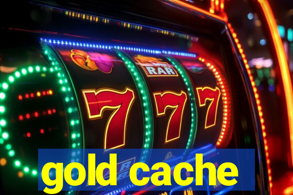 gold cache