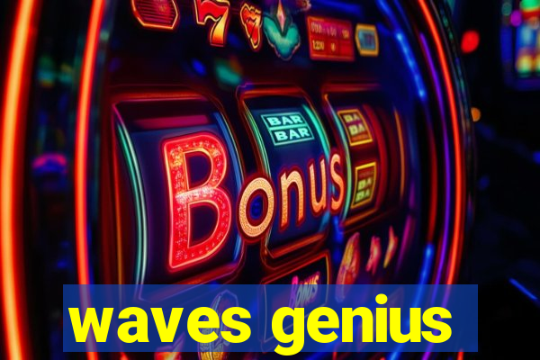 waves genius