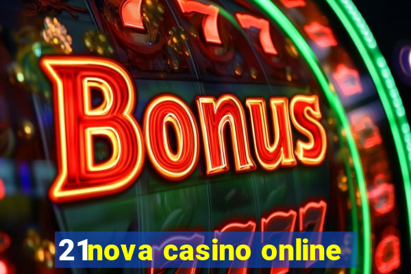 21nova casino online