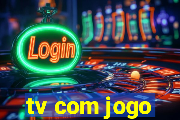 tv com jogo