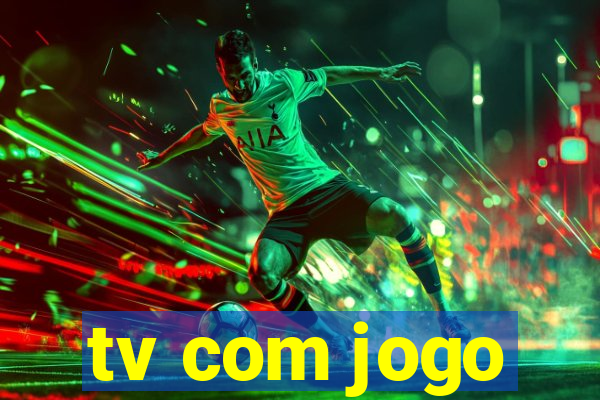 tv com jogo