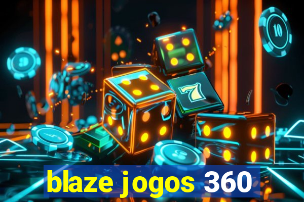 blaze jogos 360