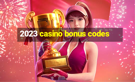 2023 casino bonus codes