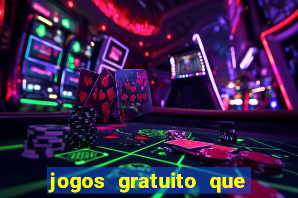 jogos gratuito que ganha dinheiro