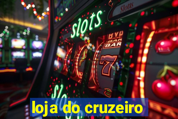 loja do cruzeiro