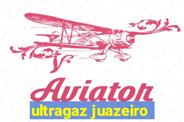 ultragaz juazeiro