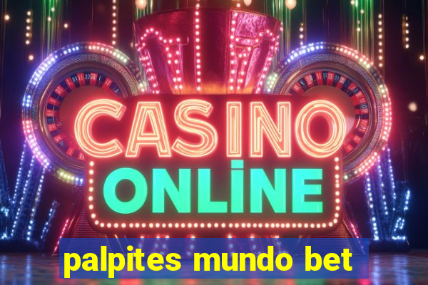 palpites mundo bet