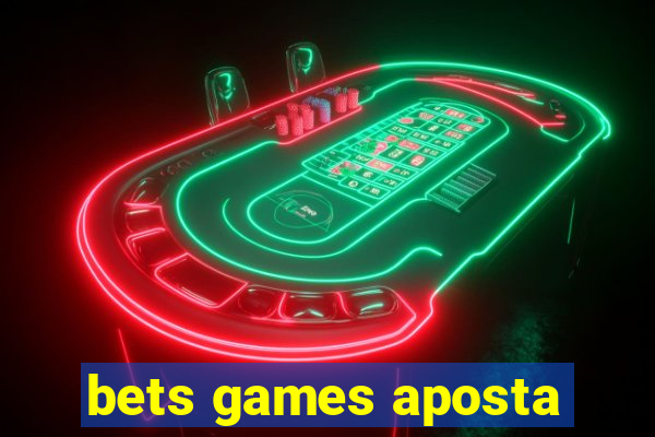 bets games aposta