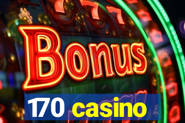 170 casino