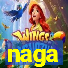 naga