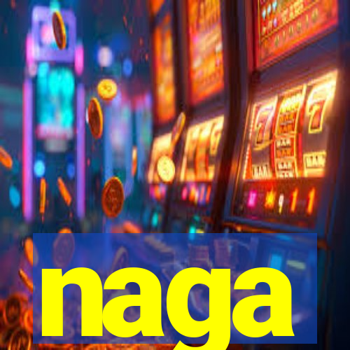 naga