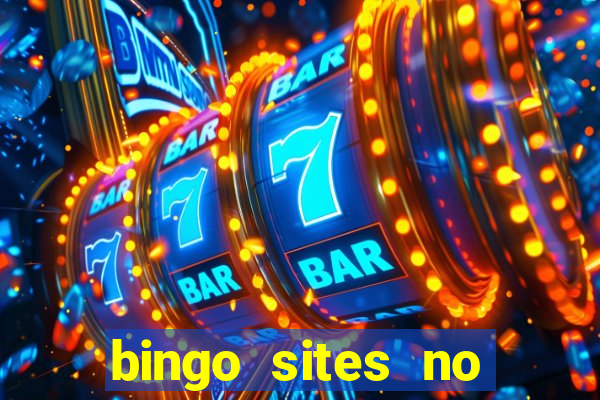 bingo sites no wagering requirements