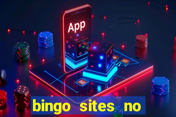 bingo sites no wagering requirements