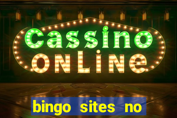 bingo sites no wagering requirements