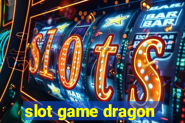 slot game dragon