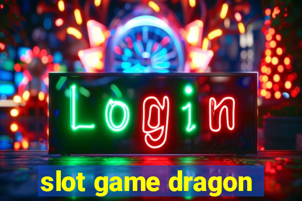 slot game dragon