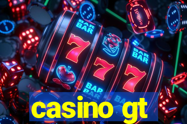 casino gt