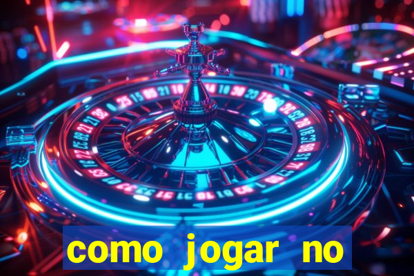 como jogar no amazonas da sorte