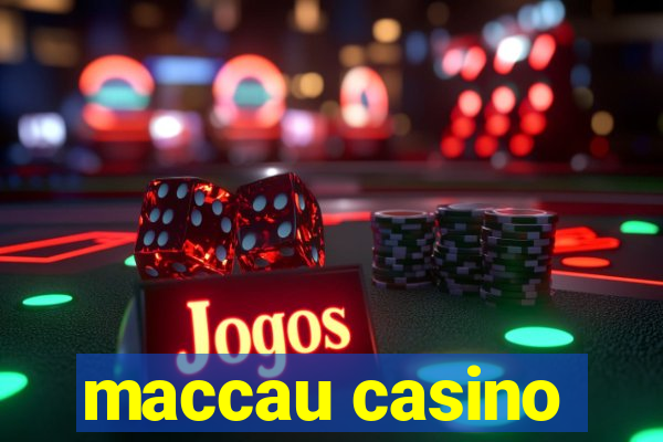 maccau casino