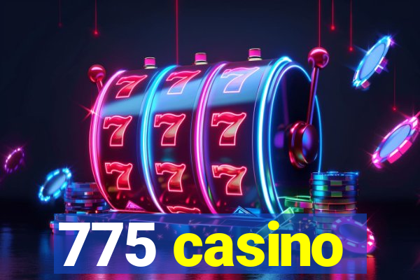 775 casino