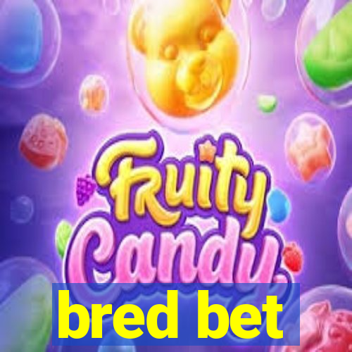 bred bet