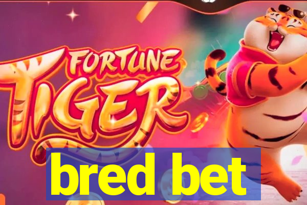 bred bet