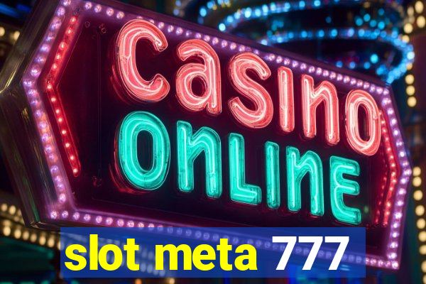 slot meta 777