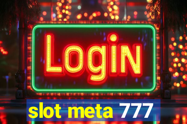 slot meta 777