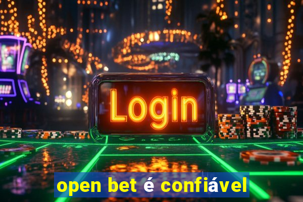 open bet é confiável