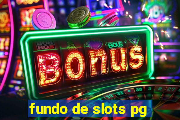 fundo de slots pg