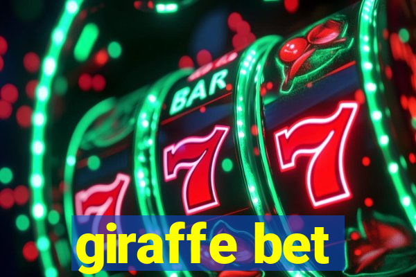 giraffe bet