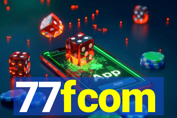 77fcom