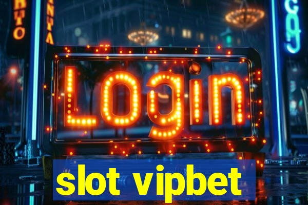 slot vipbet