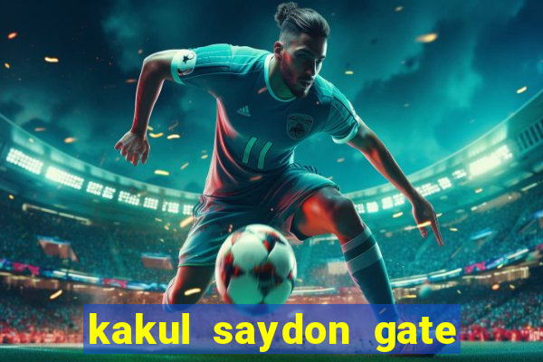 kakul saydon gate 3 bingo