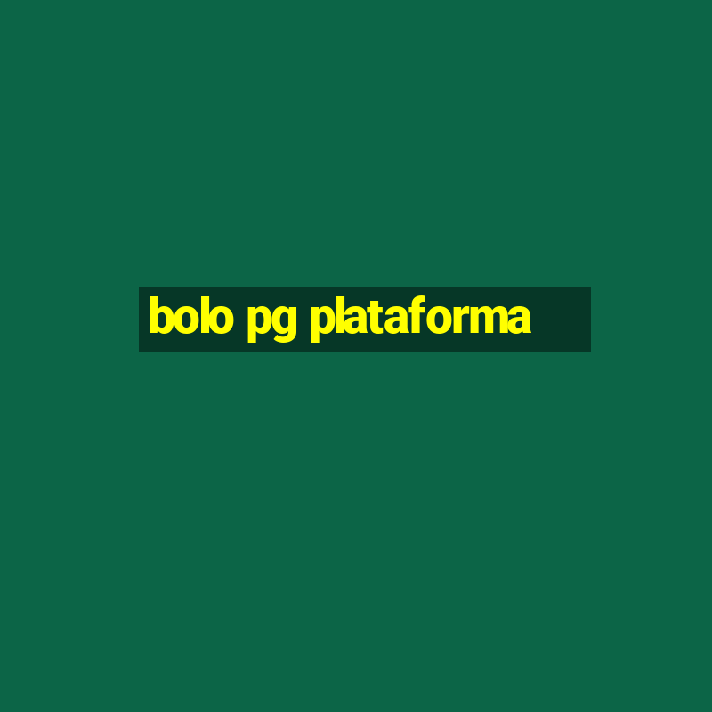 bolo pg plataforma