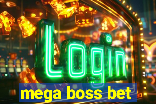 mega boss bet