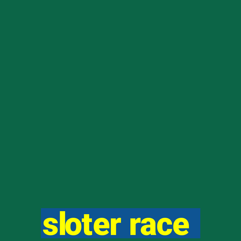 sloter race