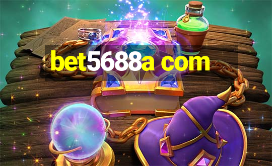 bet5688a com