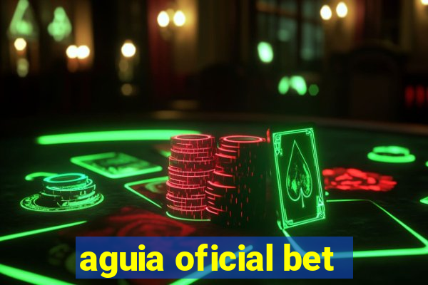 aguia oficial bet