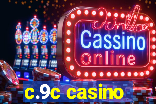 c.9c casino