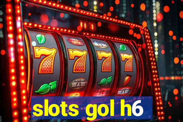 slots gol h6