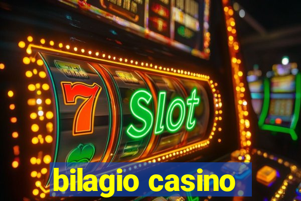 bilagio casino