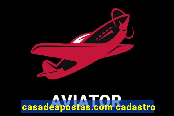 casadeapostas.com cadastro