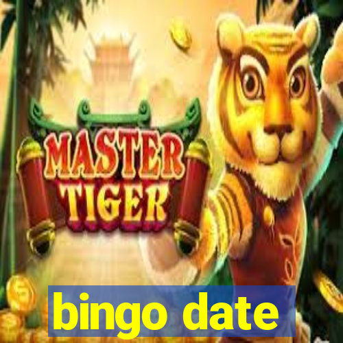 bingo date