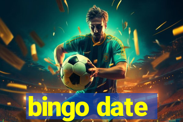 bingo date