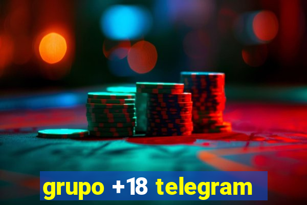 grupo +18 telegram