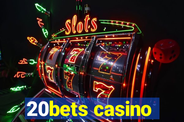 20bets casino