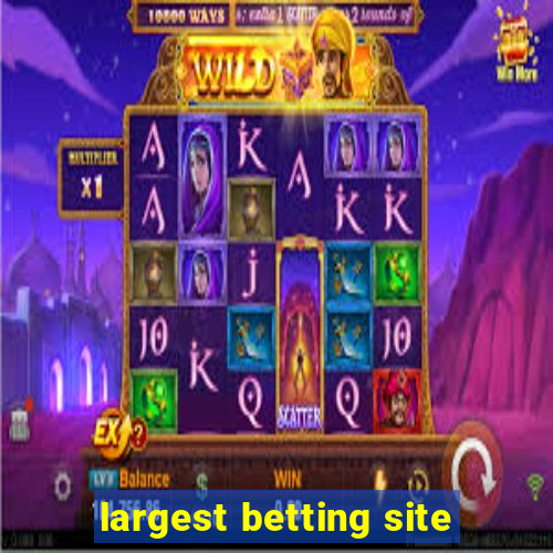 largest betting site