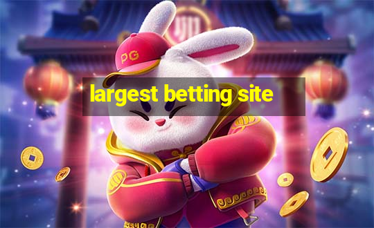 largest betting site