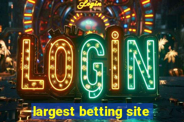 largest betting site